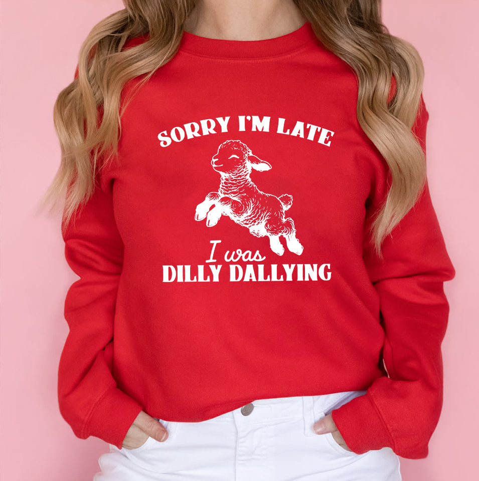 "Sorry I Was Dilly Dallying" Funny Sheep Shirt, Cute and Funny Sheep Shirt